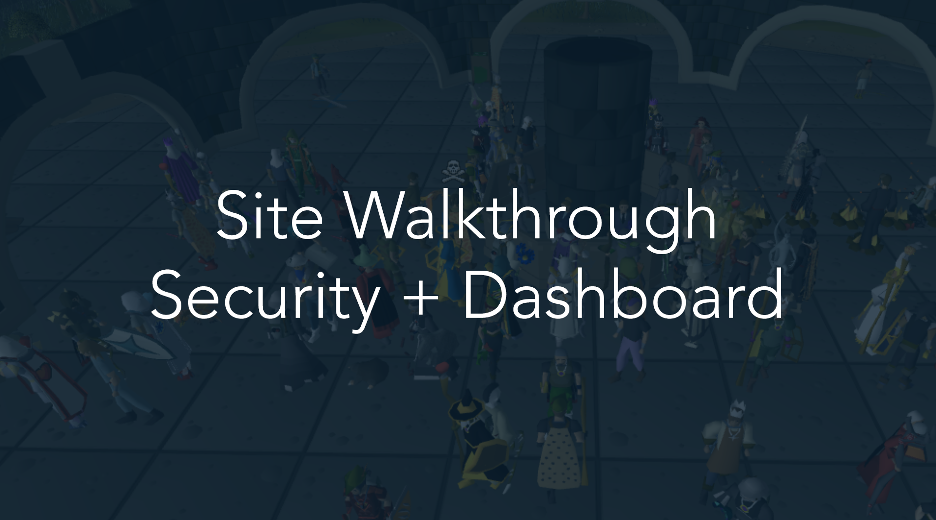 GE Tracker Site Guide/Walkthrough 1 Signing up, Online Security and